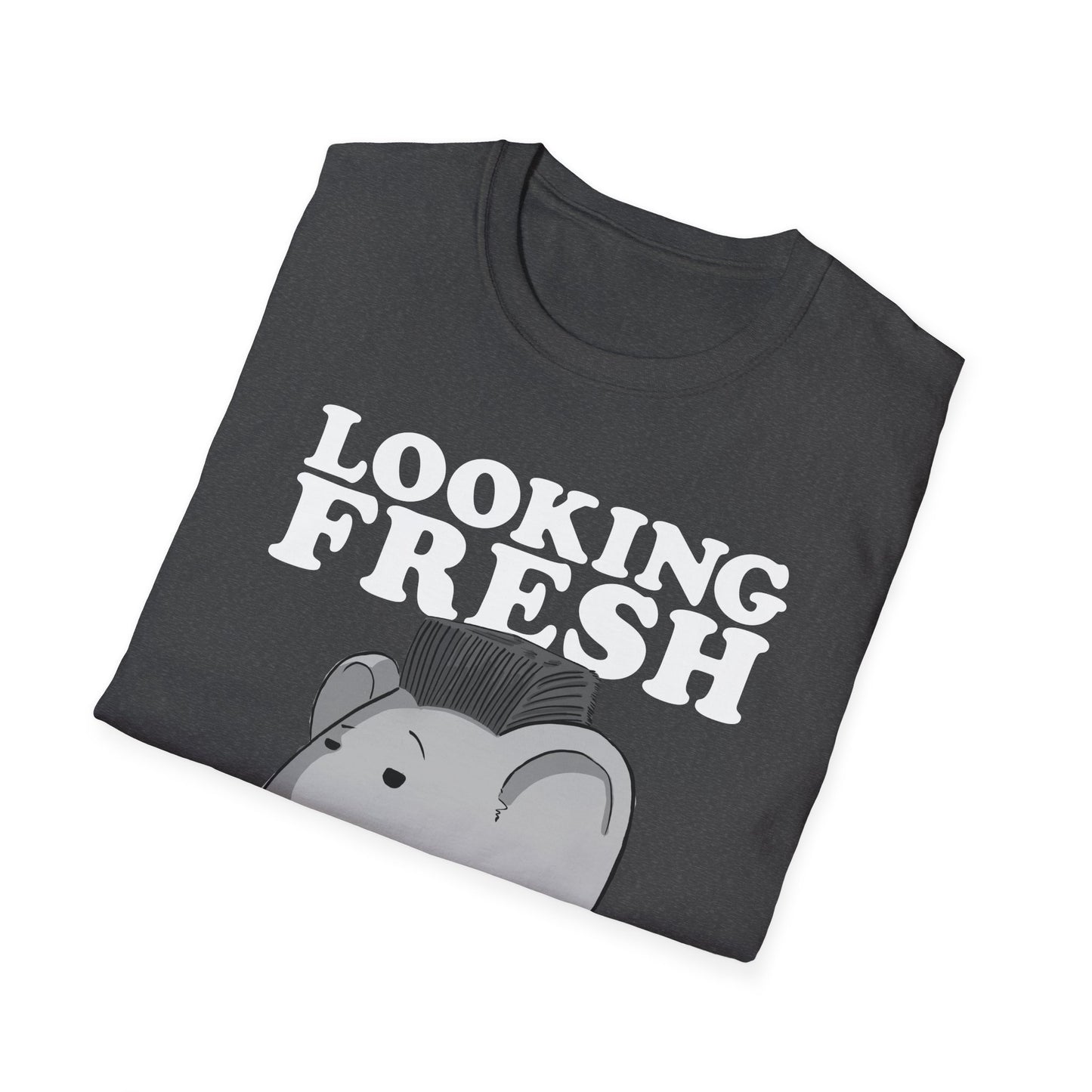 Looking Fresh T-Shirt