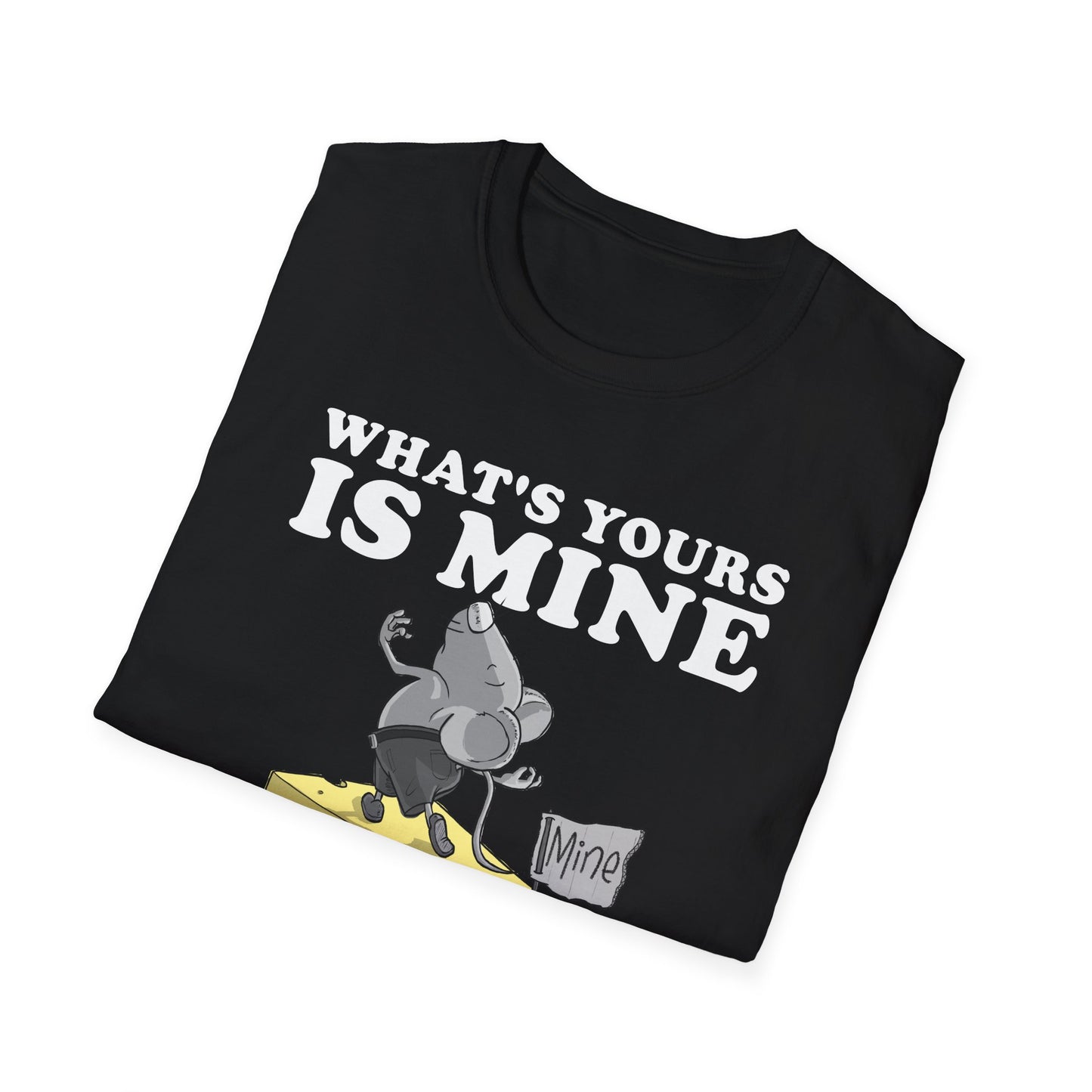 What's Yours is Mine T-Shirt