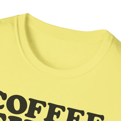 Coffee First T-Shirt