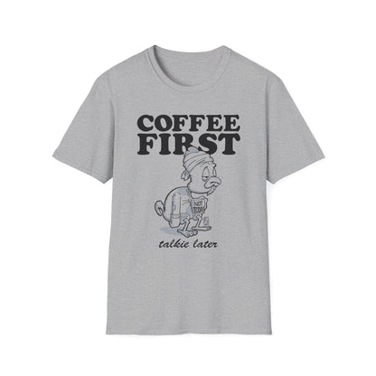 Coffee First T-Shirt
