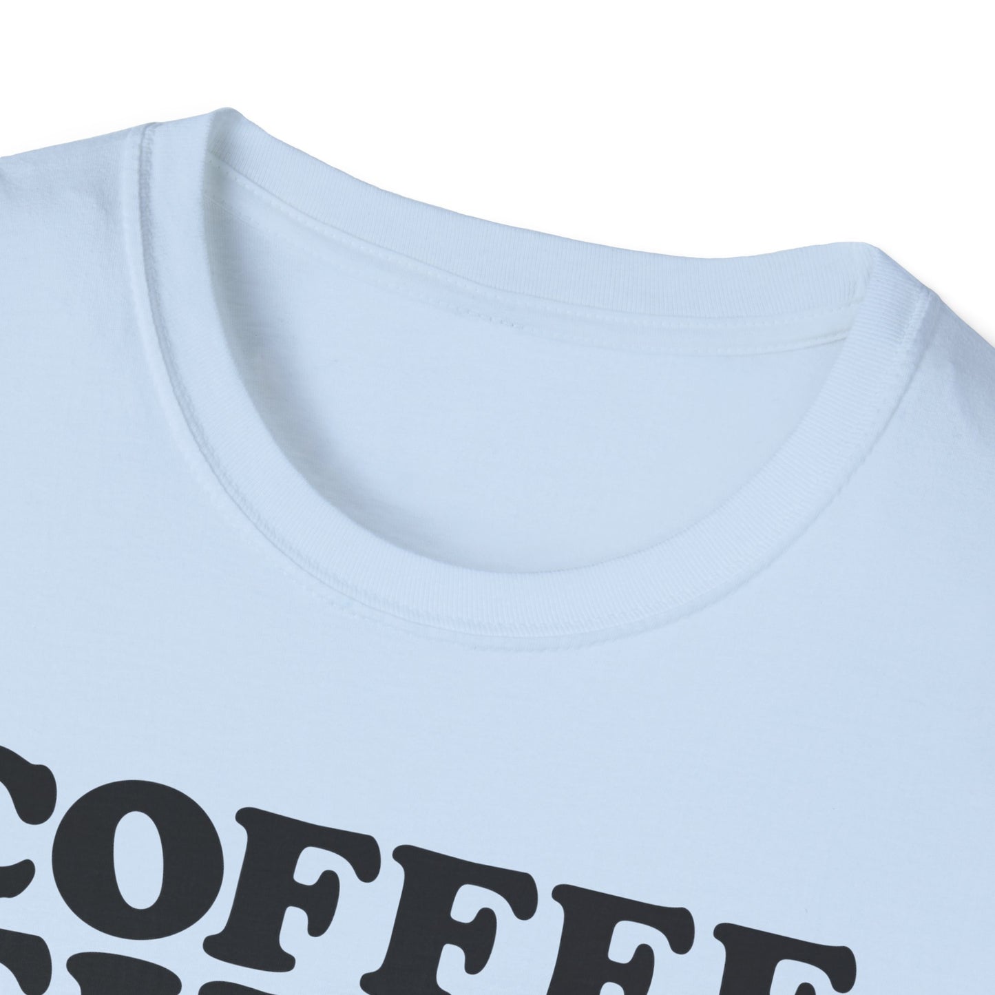 Coffee First T-Shirt