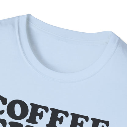 Coffee First T-Shirt