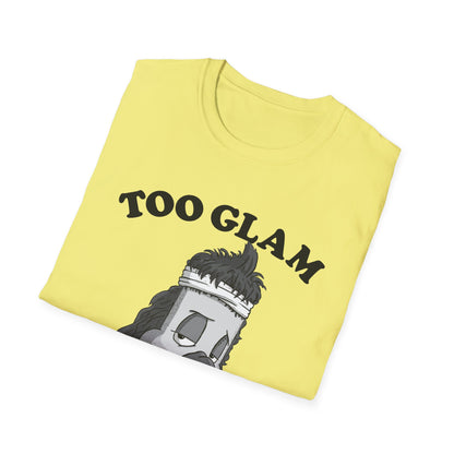 Too Glam to Give a Damn T-Shirt