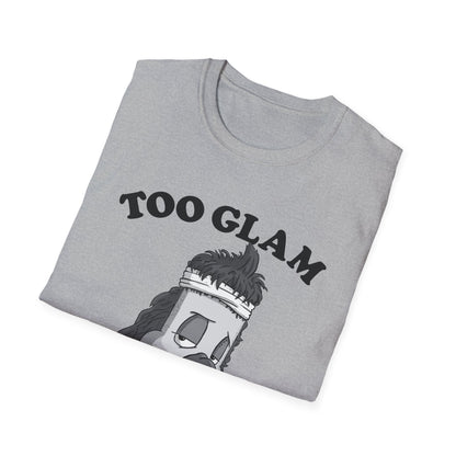 Too Glam to Give a Damn T-Shirt