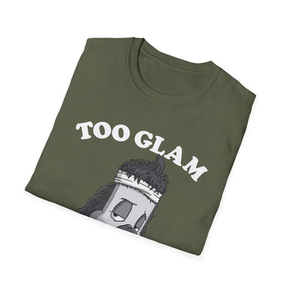 Too Glam to Give a Damn T-Shirt