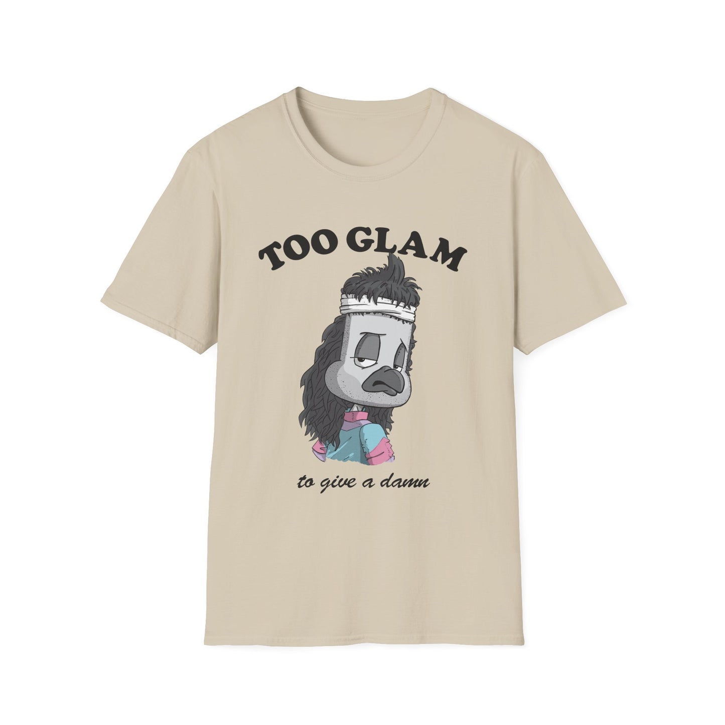 Too Glam to Give a Damn T-Shirt