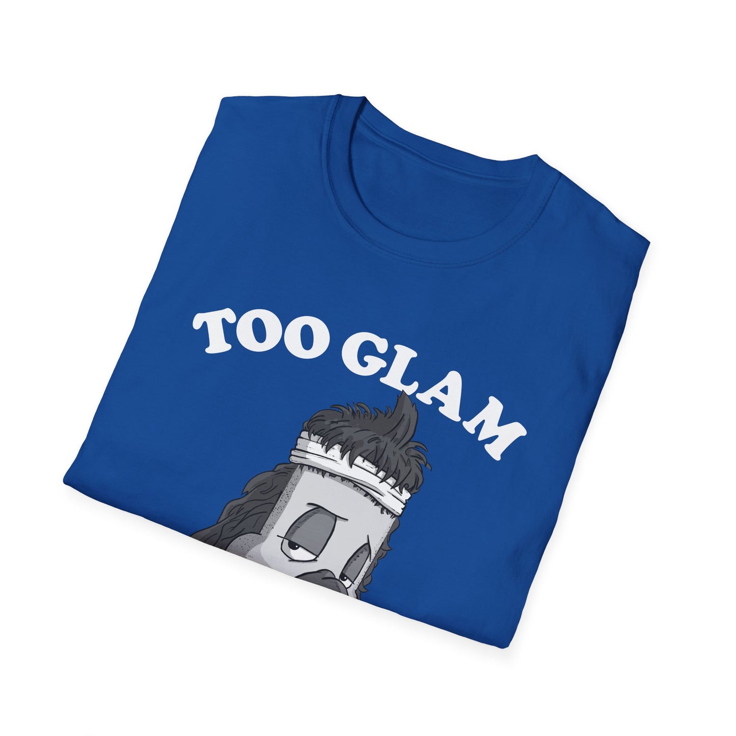 Too Glam to Give a Damn T-Shirt