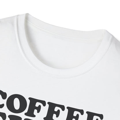 Coffee First T-Shirt