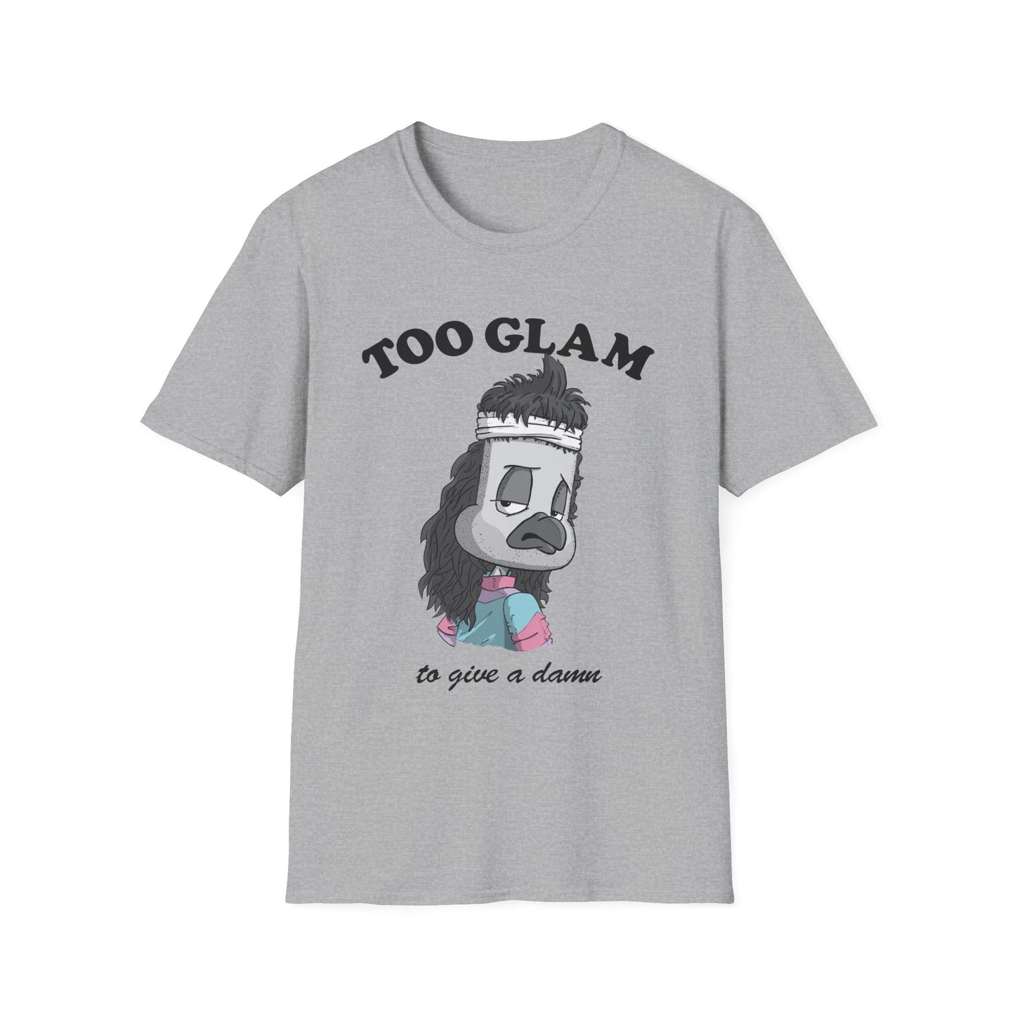 Too Glam to Give a Damn T-Shirt