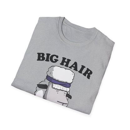 Big Hair Little Patience T-Shirt