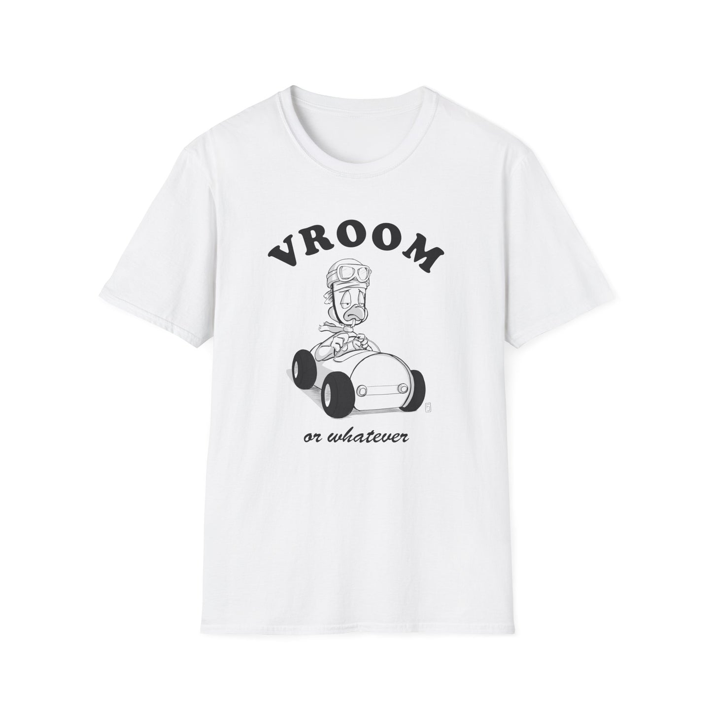 Vroom or whatever T-Shirt