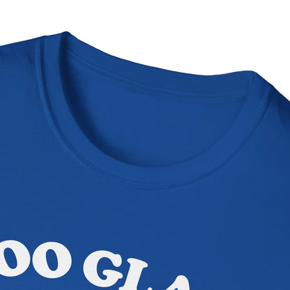 Too Glam to Give a Damn T-Shirt