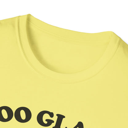 Too Glam to Give a Damn T-Shirt