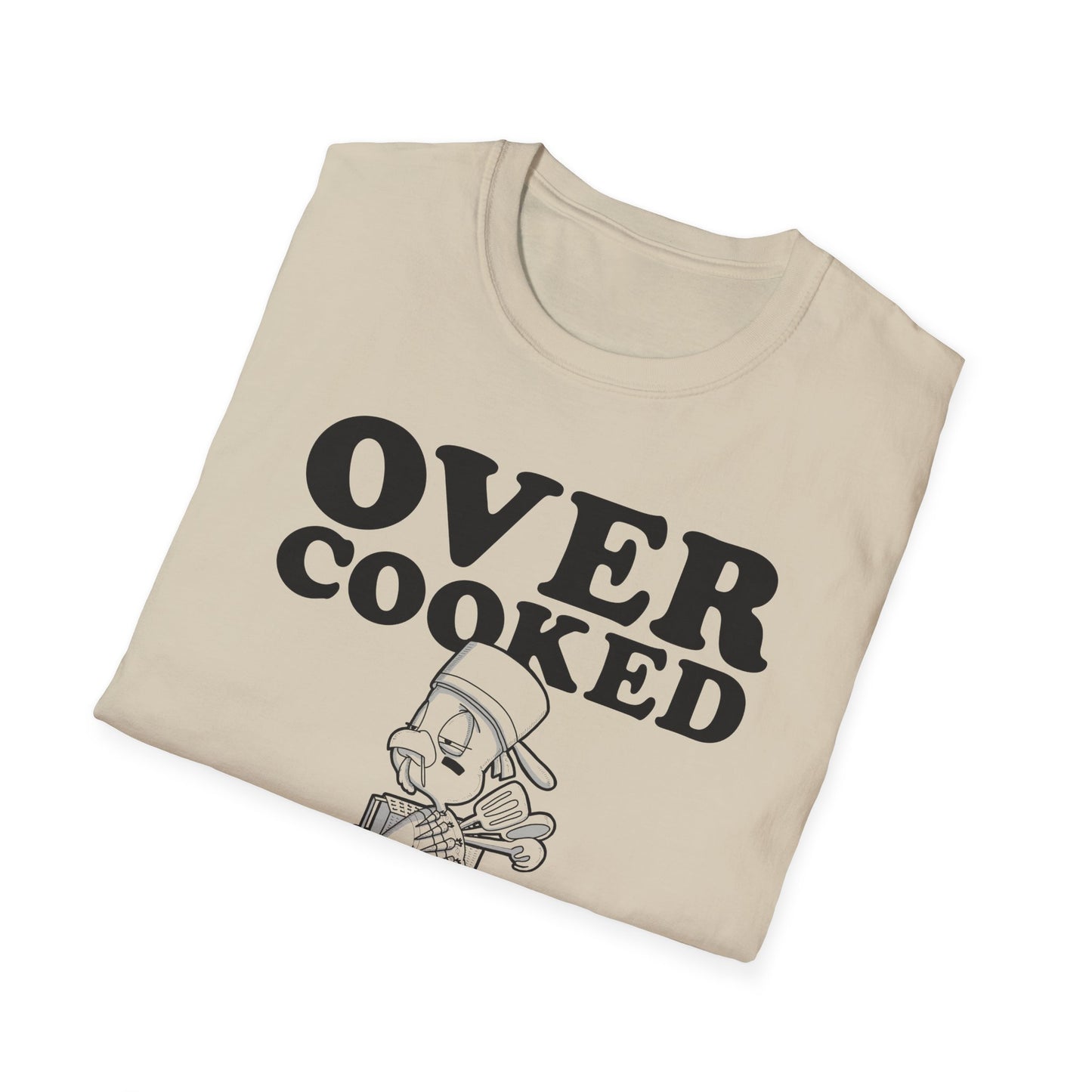 Overcooked and underpaid T-Shirt