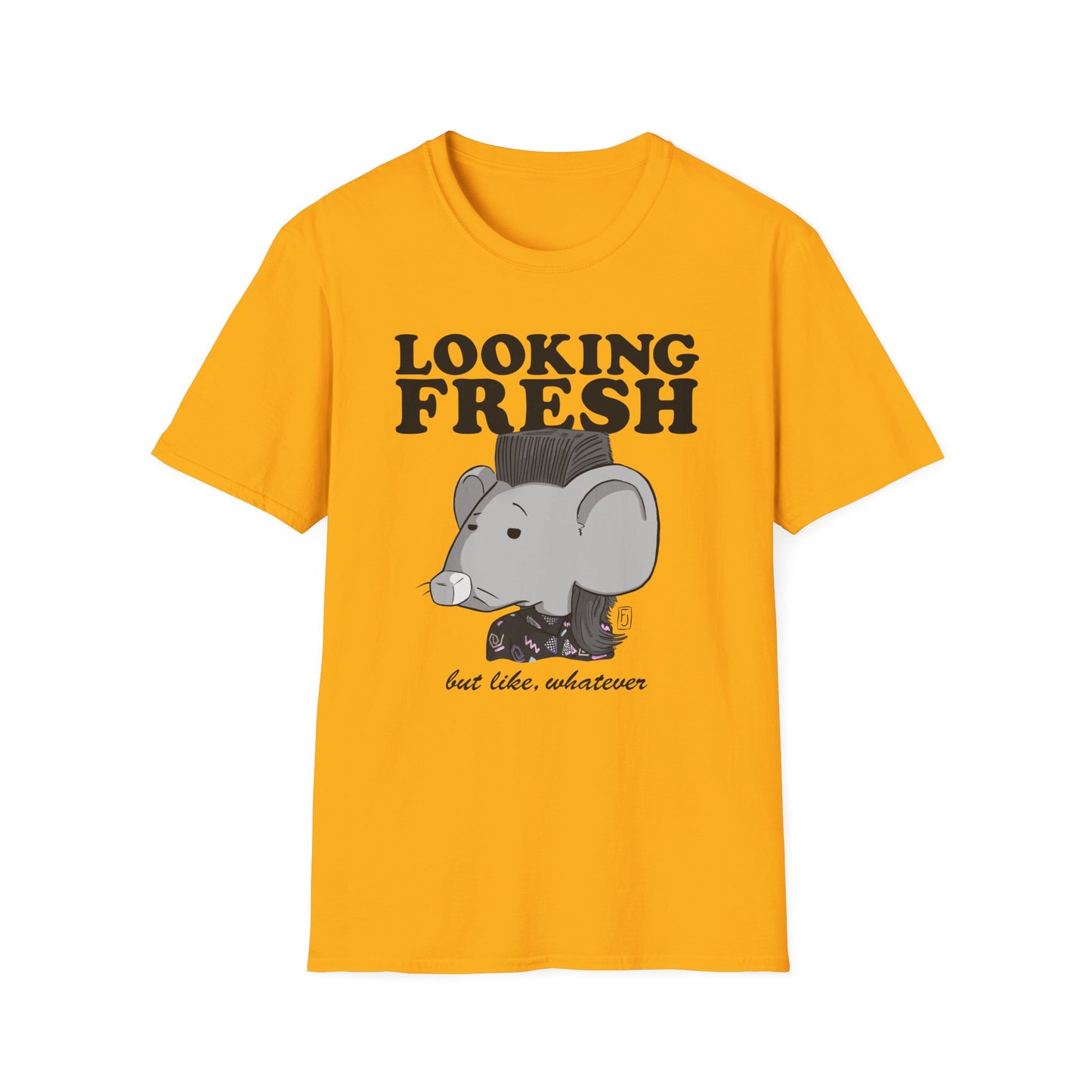 Looking Fresh T-Shirt