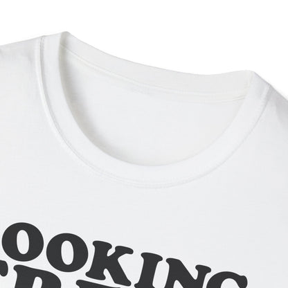 Looking Fresh T-Shirt