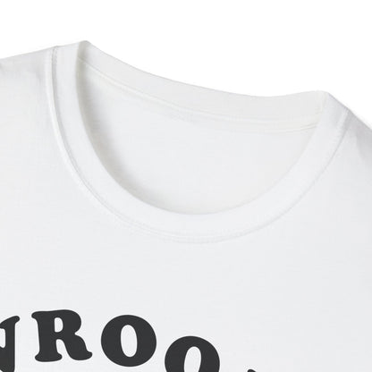 Vroom or whatever T-Shirt