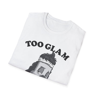 Too Glam to Give a Damn T-Shirt
