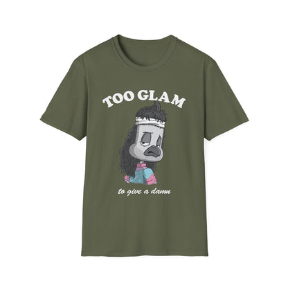 Too Glam to Give a Damn T-Shirt