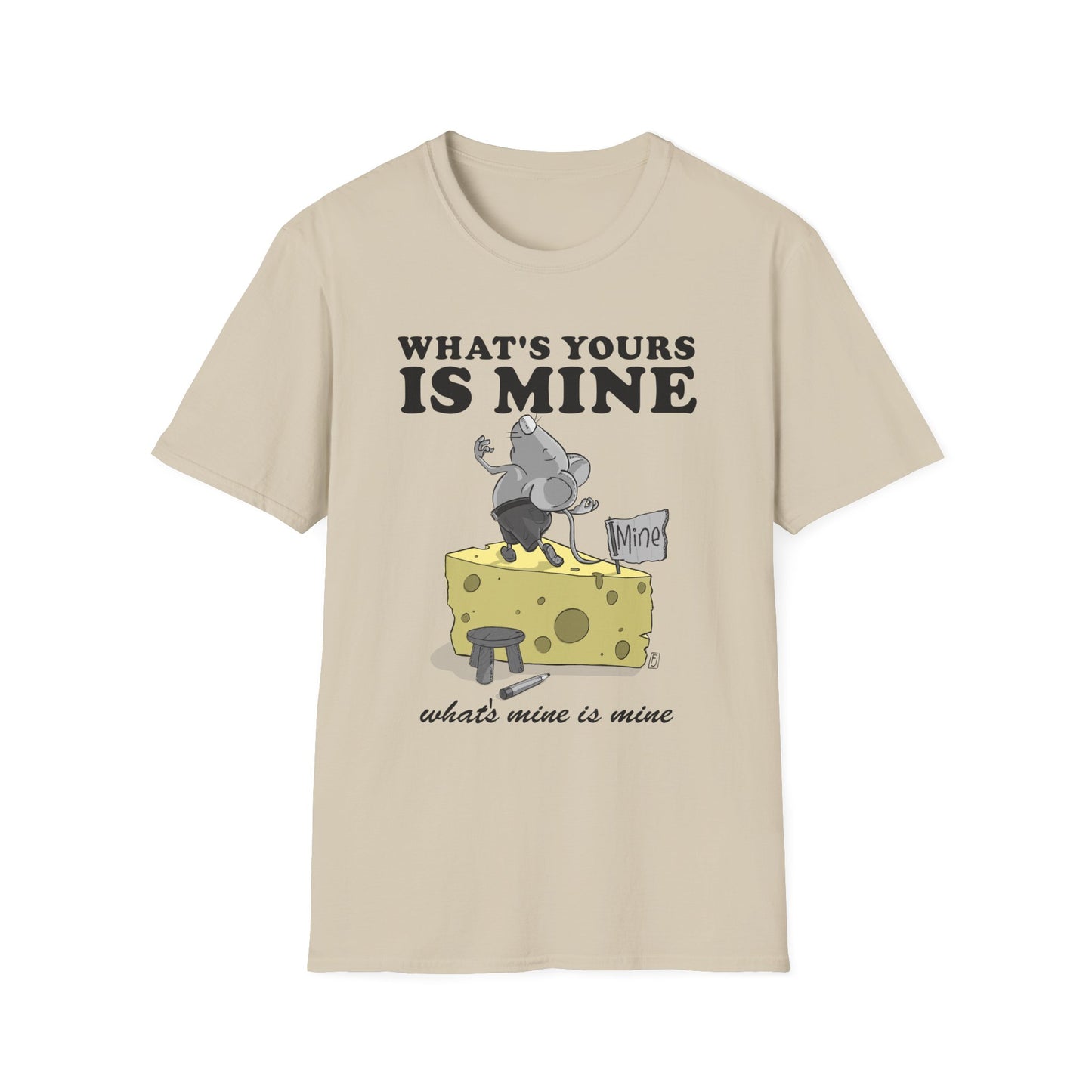 What's Yours is Mine T-Shirt