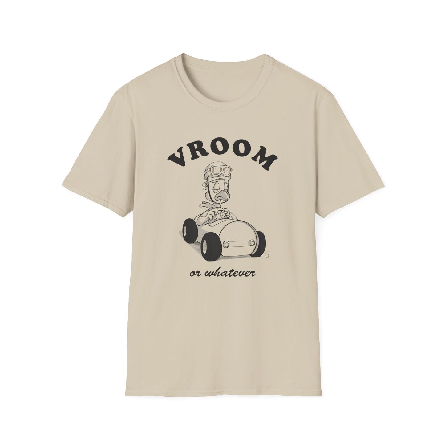 Vroom or whatever T-Shirt