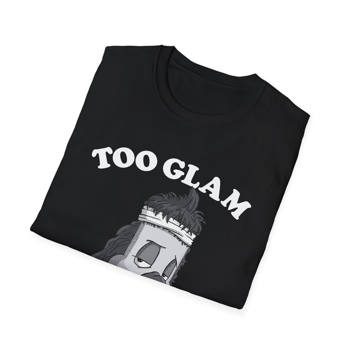 Too Glam to Give a Damn T-Shirt