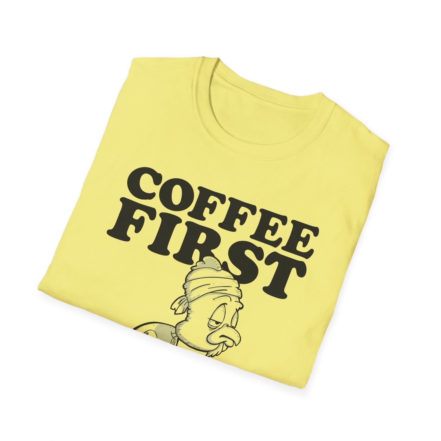Coffee First T-Shirt