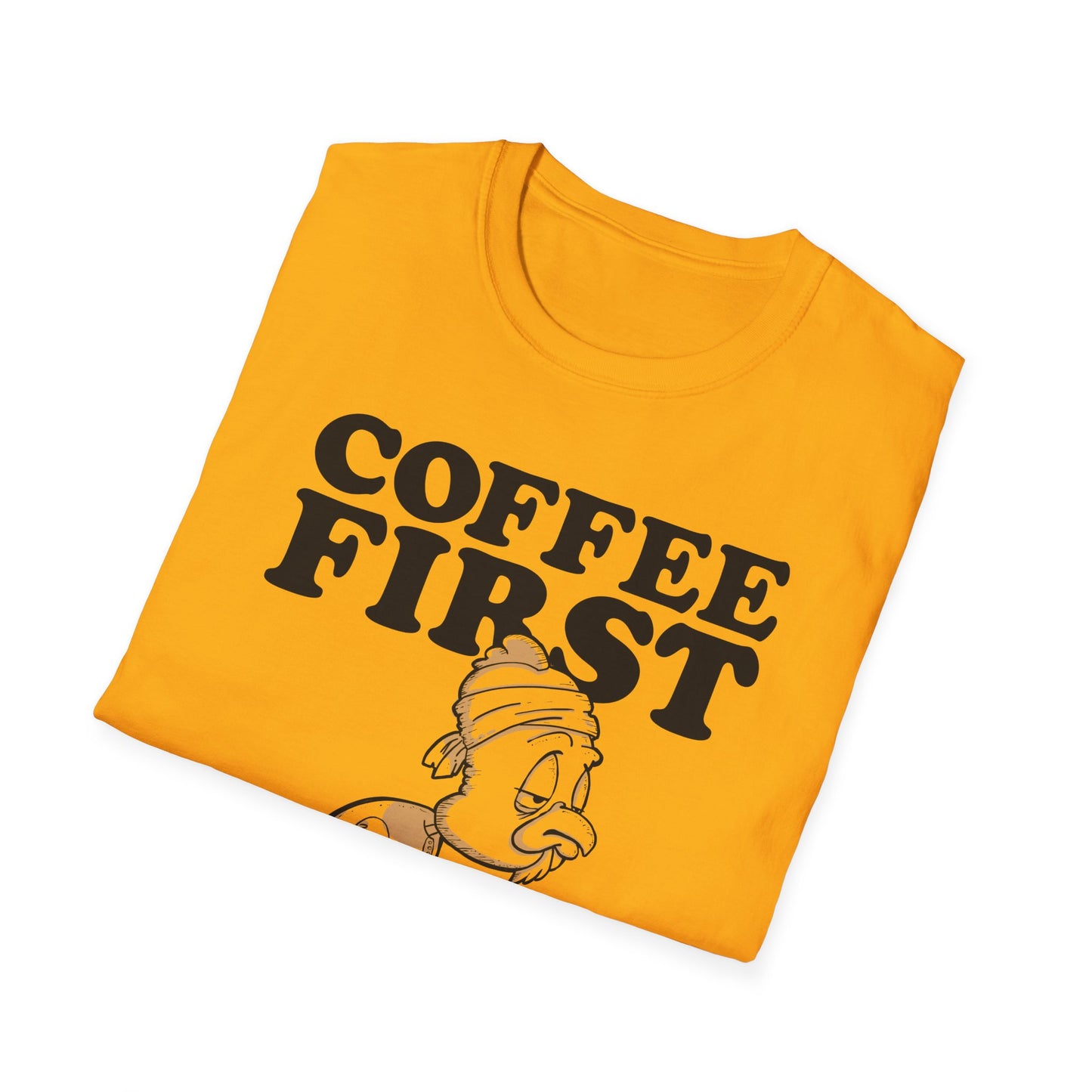 Coffee First T-Shirt
