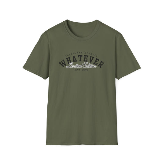 Whatever Limited Edition T-Shirt
